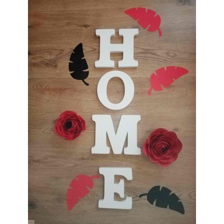HOME felirat,  dekorbetű, felirat, dekoráció, lakásdekoráció, faldekoráció, hungarocell